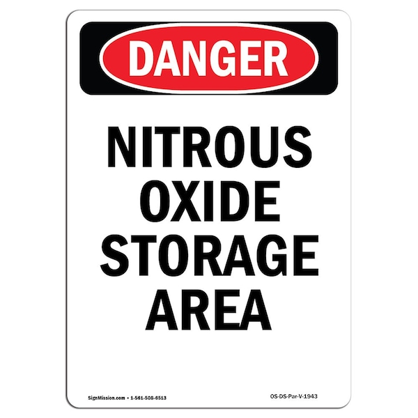 Safety Sign, OSHA Danger, 5" Height, Portrait Nitrous Oxide Storage Area, Portrait, 10PK